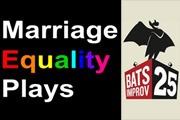BATS Improv: Marriage Equality