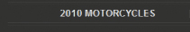 2010 Motorcycles