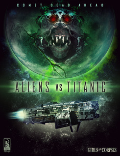 AlienvsTitanic_poster_new AlienvsTitanic_poster_new