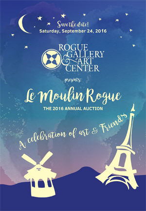 June 2016 Announcements from Rogue Gallery : Save the date for Rogue Gallery & Art Center's 2016 Auction