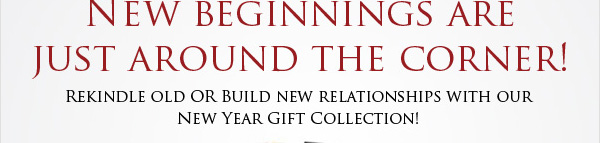 New Beginnings Are Just Around The Corner! Send Romantic Gifts