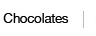 Chocolates