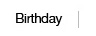 Birthday