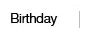 Birthday
