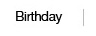 Birthday