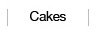 Cakes