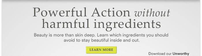 Powerful Action without harmful ingredients