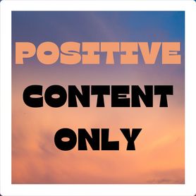 POSITIVE CONTENT ONLY (1) 2